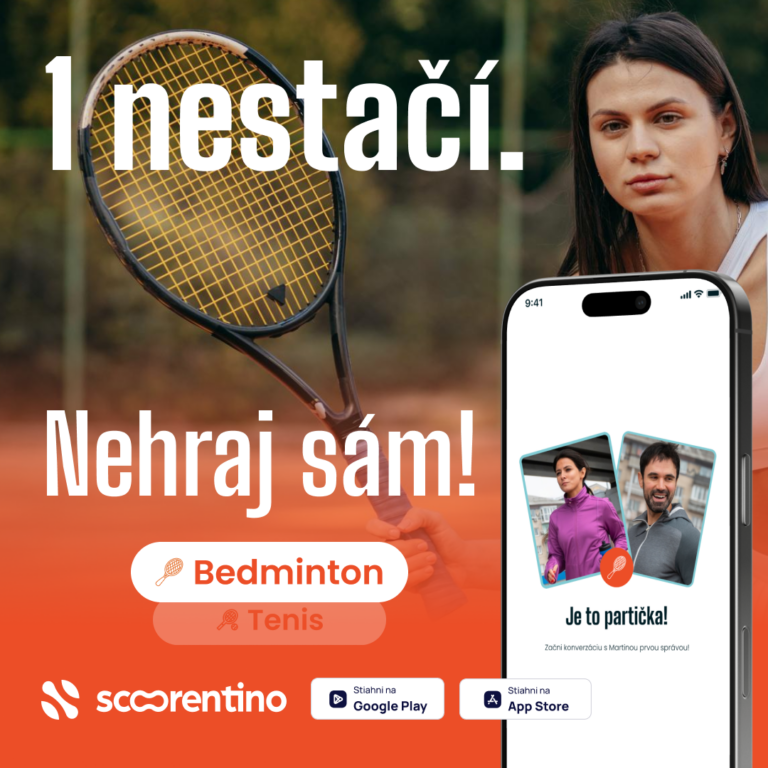 Bedmintom a tenis - jeden nestaci